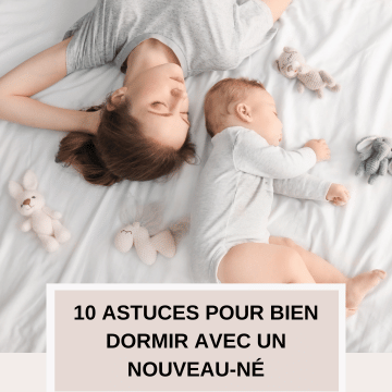 10 astuces pour bien dormir avec un nouveau-né